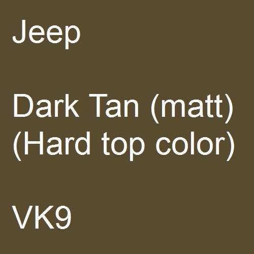 Jeep, Dark Tan (matt) (Hard top color), VK9.